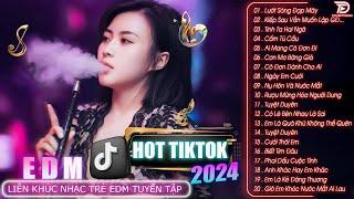 Lướt Sóng Đạp Mây  BXH Nhạc Trẻ Hay Nhất Hiện Nay - Top 15 Bản EDM TikTok Hot Nhất 2024