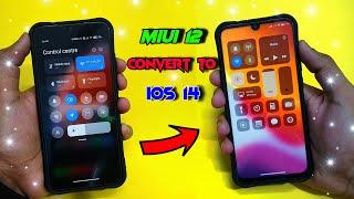 MIUI 12 Convert to IOS 14 Without Installing Rom | Install IOS 14 On Any Redmi & Poco Device 